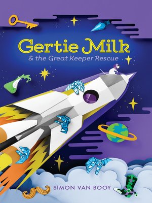 cover image of Gertie Milk and the Great Keeper Rescue